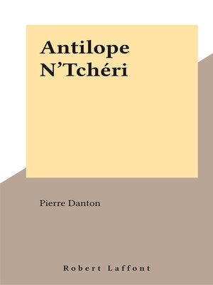 cover image of Antilope N'Tchéri